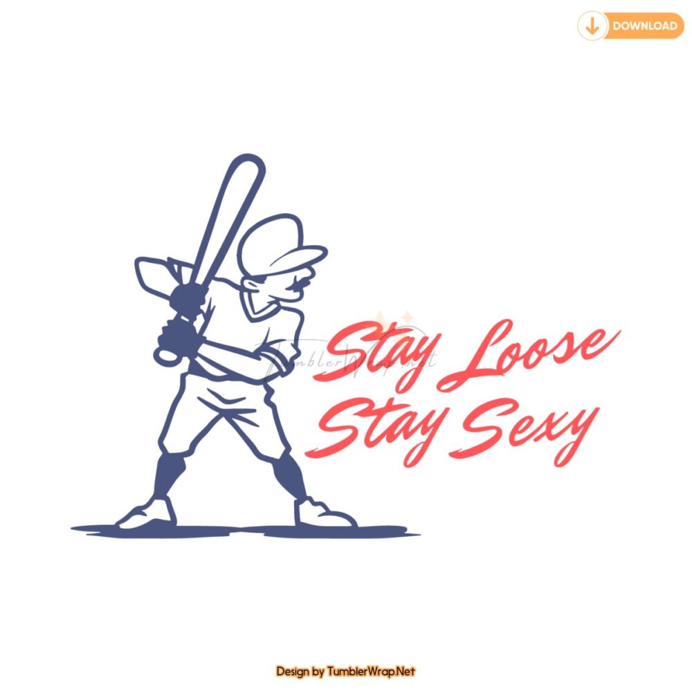 stay-loose-stay-sexy-phillies-player-svg