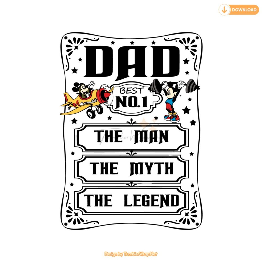 disney-dad-best-no-1-the-man-the-myth-the-legend-svg