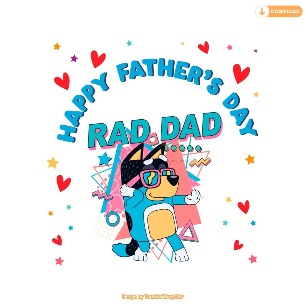 happy-fathers-day-rad-dad-bluey-bandit-svg