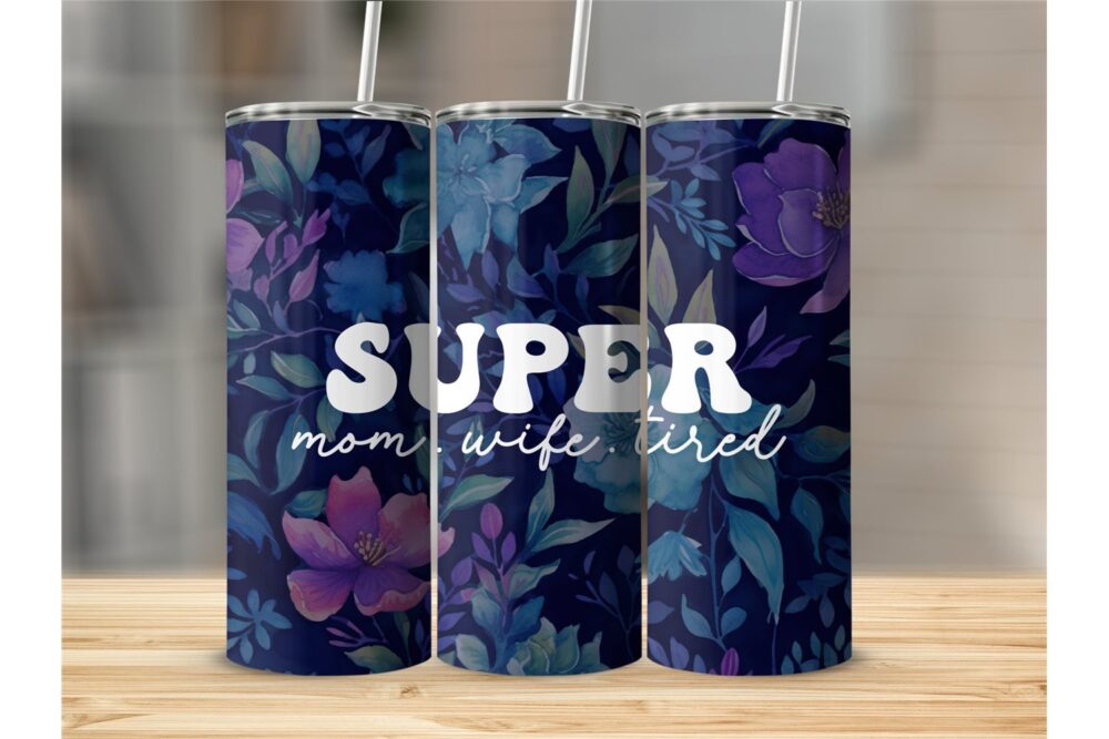 super-mom-wife-tired-tumbler-png-mothers-day-20-oz-skinny