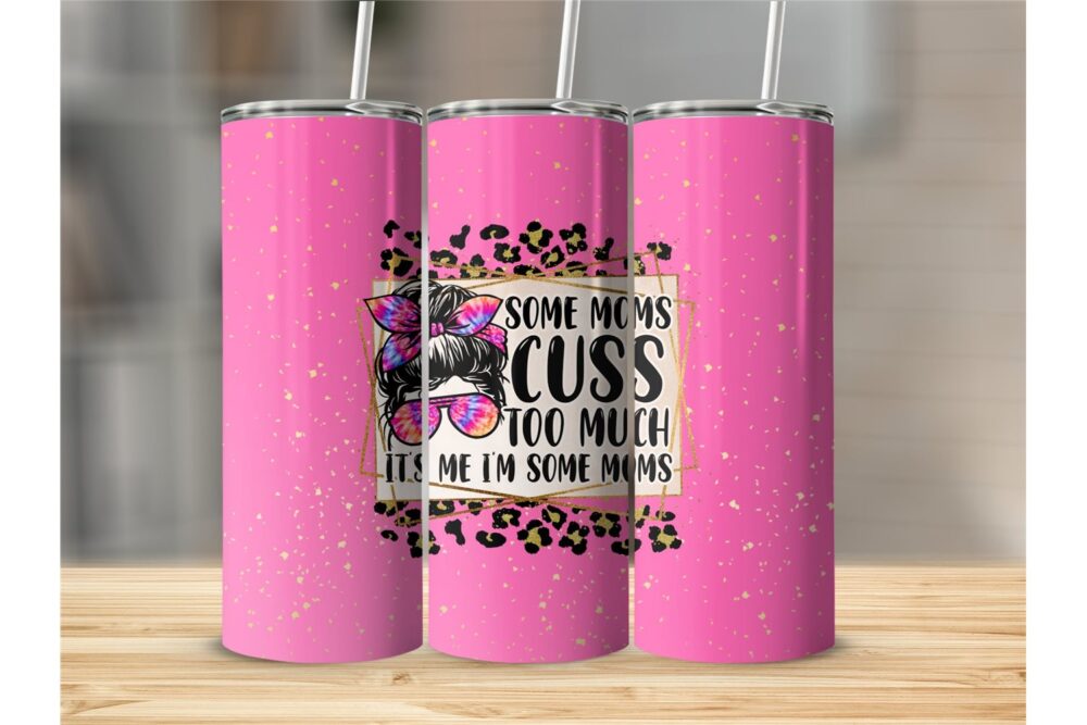 some-moms-cuss-tumbler-png-mothers-day-20-oz-skinny